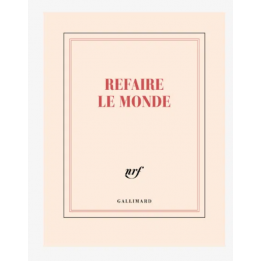 Carnet "refaire le monde" -...